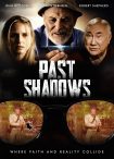 دانلود فیلم Past Shadows 2021 دانلود فیلم Past Shadows 2021