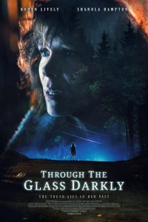 دانلود فیلم Through the Glass Darkly 2020 دانلود فیلم Through the Glass Darkly 2020