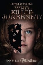 دانلود فیلم Who Killed JonBenét? 2016 دانلود فیلم Who Killed JonBenét? 2016