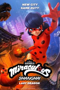 دانلود فیلم Miraculous World Shanghai 2021 دانلود فیلم Miraculous World Shanghai 2021
