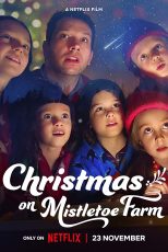دانلود فیلم Christmas on Mistletoe Farm 2022 با دوبله اختصاصی