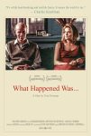 دانلود فیلم What Happened Was 1994 با زیرنویس چسبیده