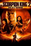 دانلود فیلم The Scorpion King 2: Rise of a Warrior 2008 دانلود فیلم The Scorpion King 2: Rise of a Warrior 2008