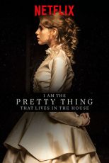 دانلود فیلم I Am the Pretty Thing That Lives in the House 2016