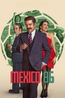 دانلود فیلم Mexico 86 2026 دانلود فیلم Mexico 86 2026