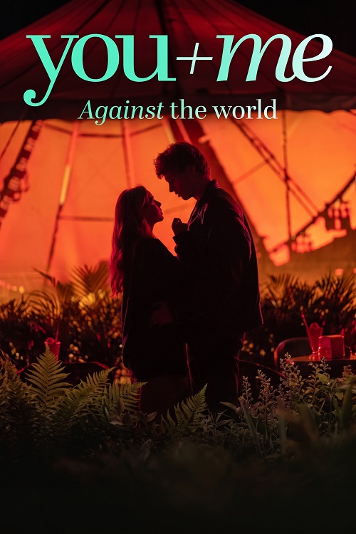 دانلود فیلم You+Me – Against the World 2026